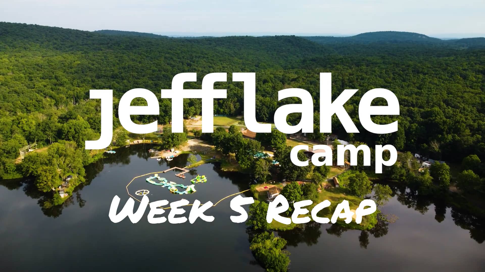 Jeff Lake Camp 2022: Week 5 Highlights! on Vimeo