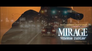 MIRAGE | Willie Moss, PurpLipp+