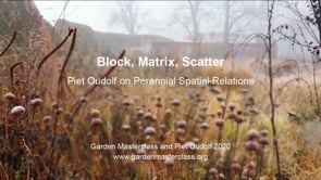 Piet Oudolf on Block, Matrix and Scatter