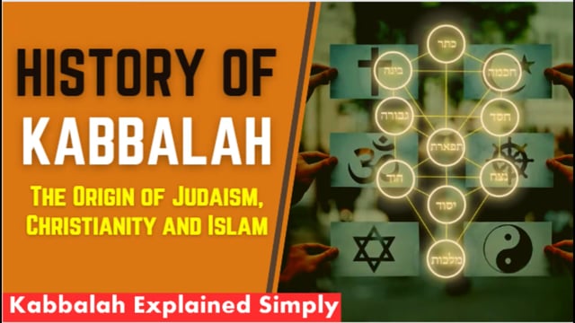 History of Kabbalah: The Origin of Judaism, Christianity and Islam
