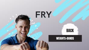Back Fry (weights+bands-8:1:22
