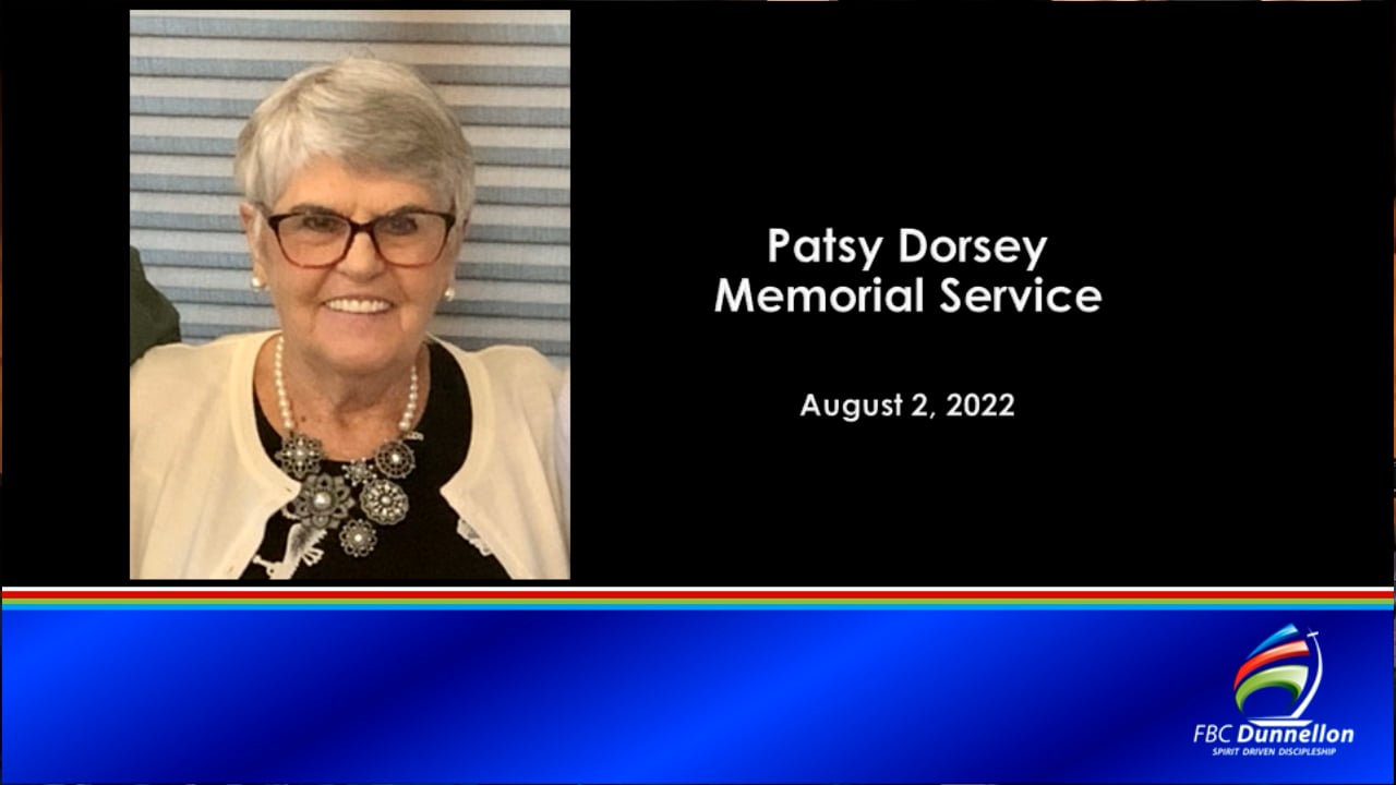 08.02.22 Patsy Dorsey Memorial Service on Vimeo