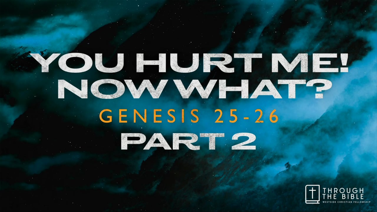You Hurt Me, Now What Part 2 - Pastor Shane Idleman.mp4