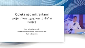 Opieka nad migrantami wojennymi żyjącymi z HIV w Polsce