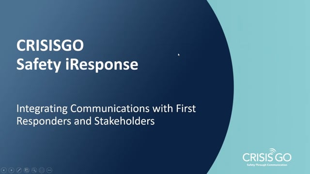 Crisis Go Webinar: Integrating Communications with First Responders and Stakeholders