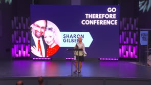 Dr. Sharon Gilbert - Go Therefore Conference 2022