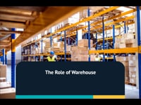 The Role of Warehouse