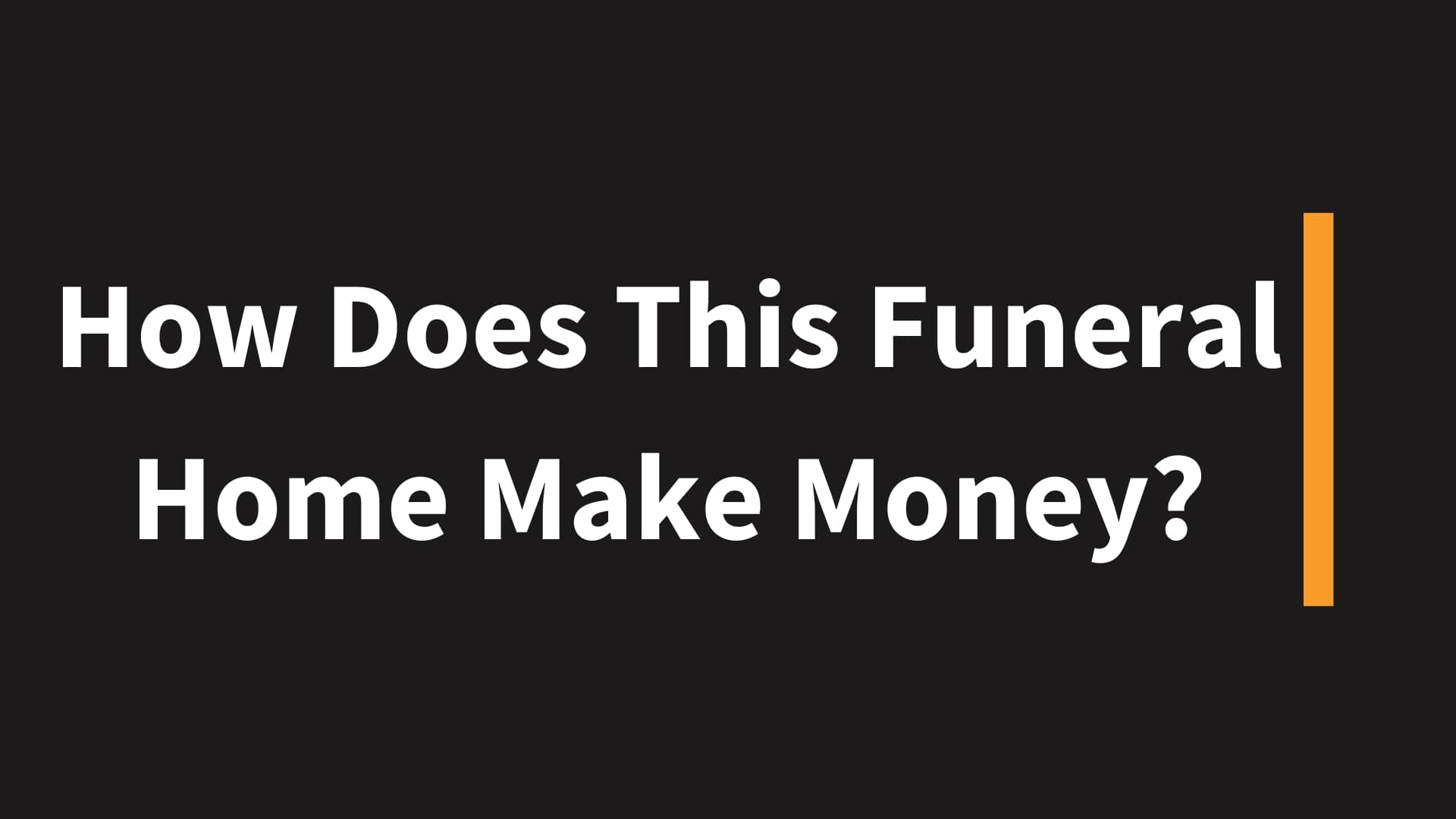 How Does This Funeral Home Make Money On Vimeo