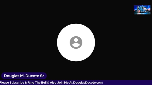The Douglas Ducote Show (8/4/2022)