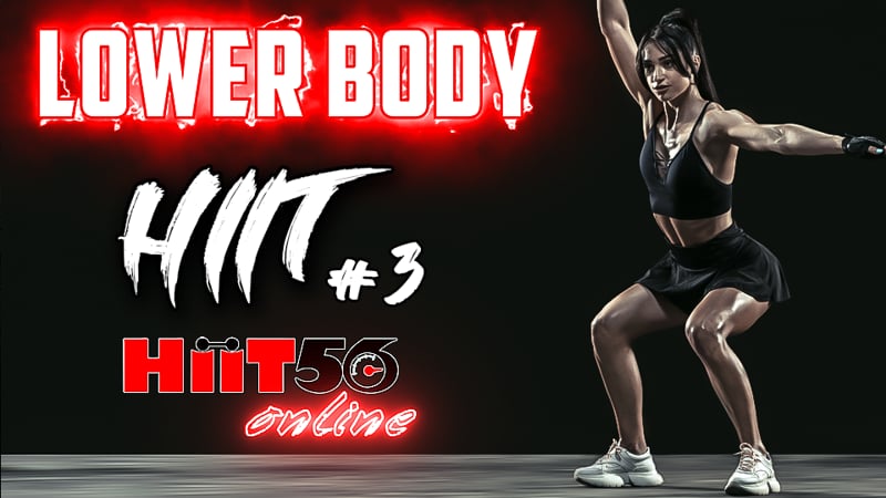 Hiit56 | Lower Body | #3 | with William | 07-21-22