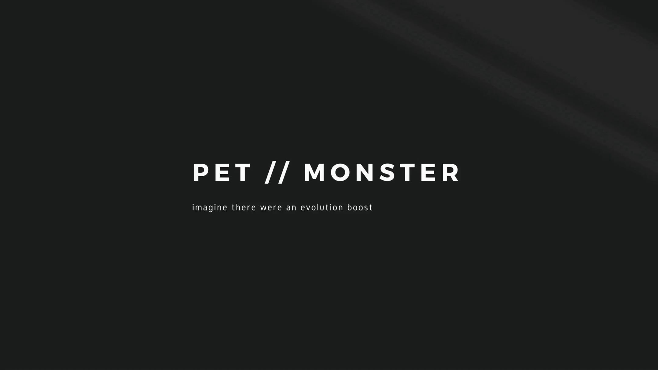 PET// MONSTER