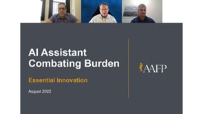 Webinar: AAFP - Physician Use of AI Assistant Essential in Combating Documentation Burden