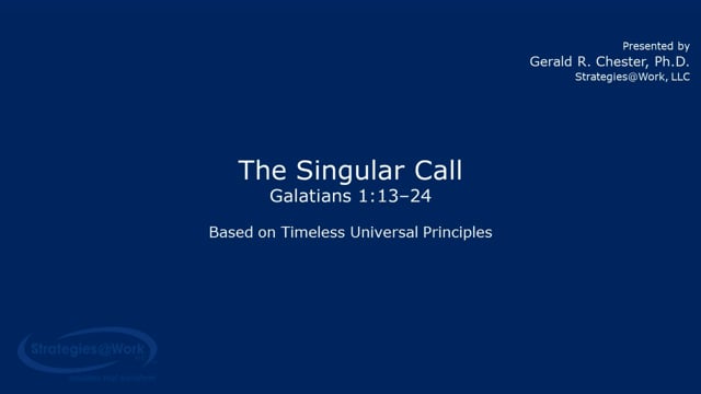 Galatians 1:13–24 A Singular Call