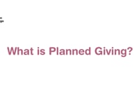 What is Planned Giving