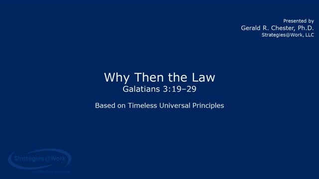 Galatians 3:19–29 Why Then the Law?