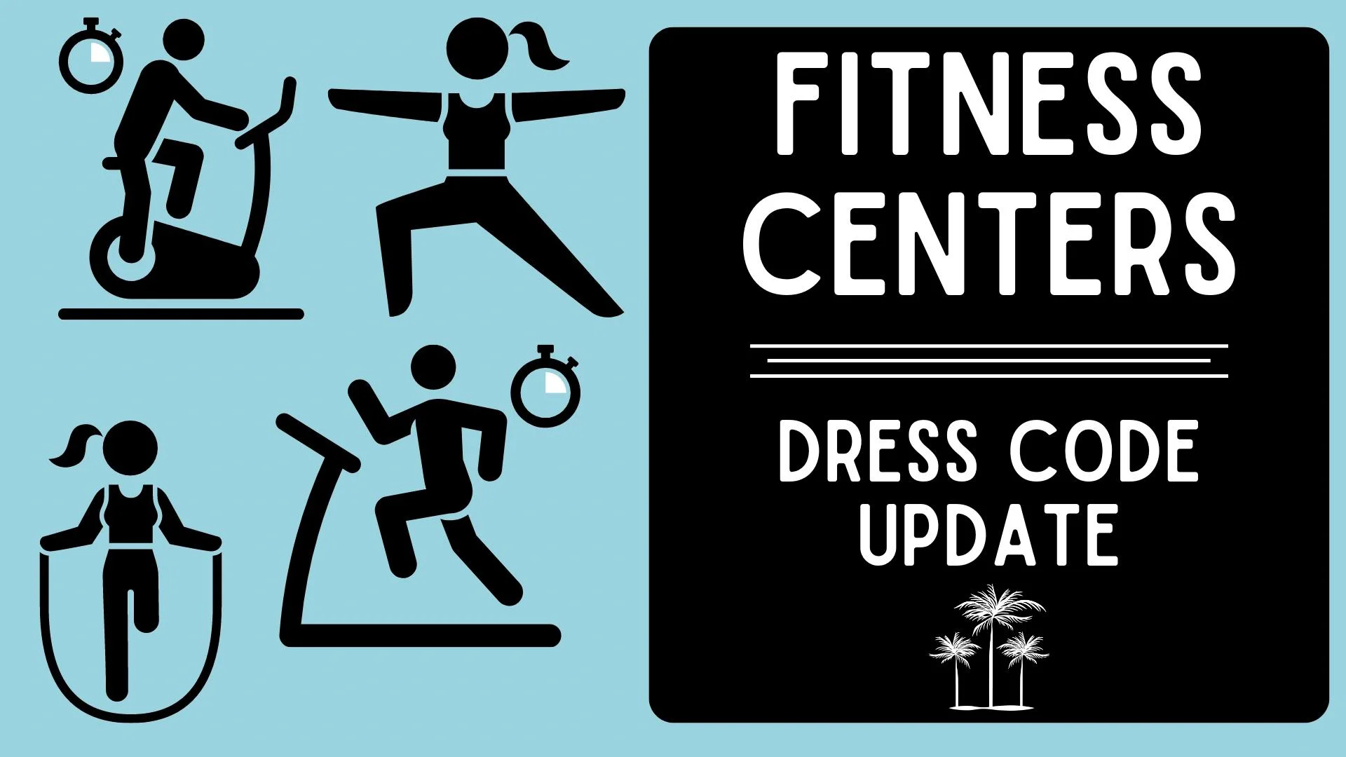 06.30.22 Board Workshop Fitness Center Dress Code Update Discussion