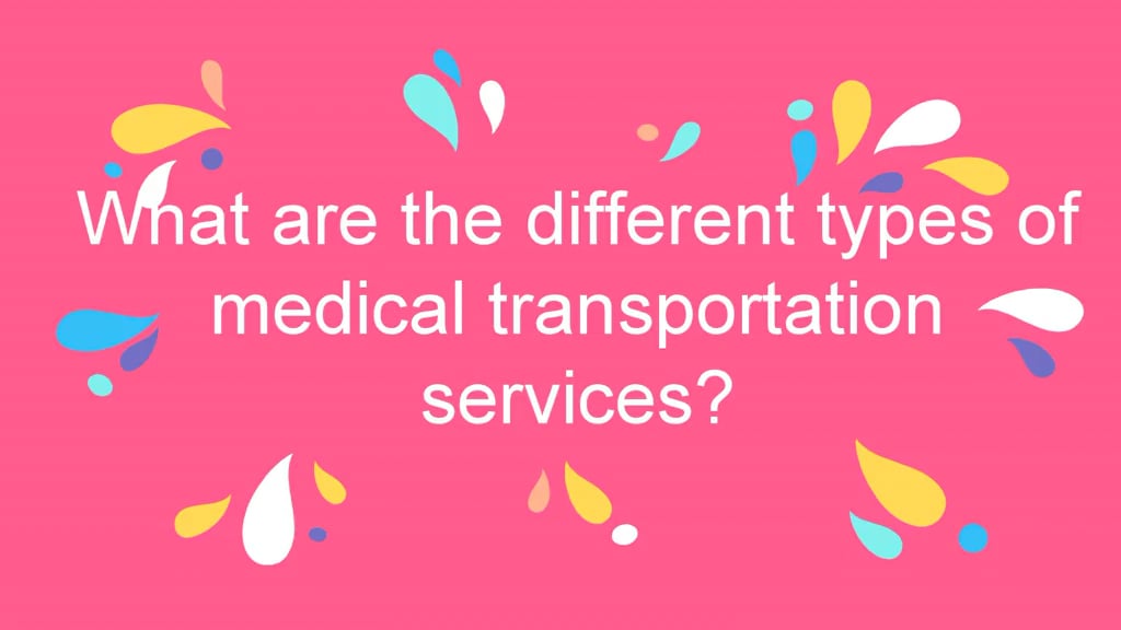 what-are-the-different-types-of-medical-transportation-services-on-vimeo