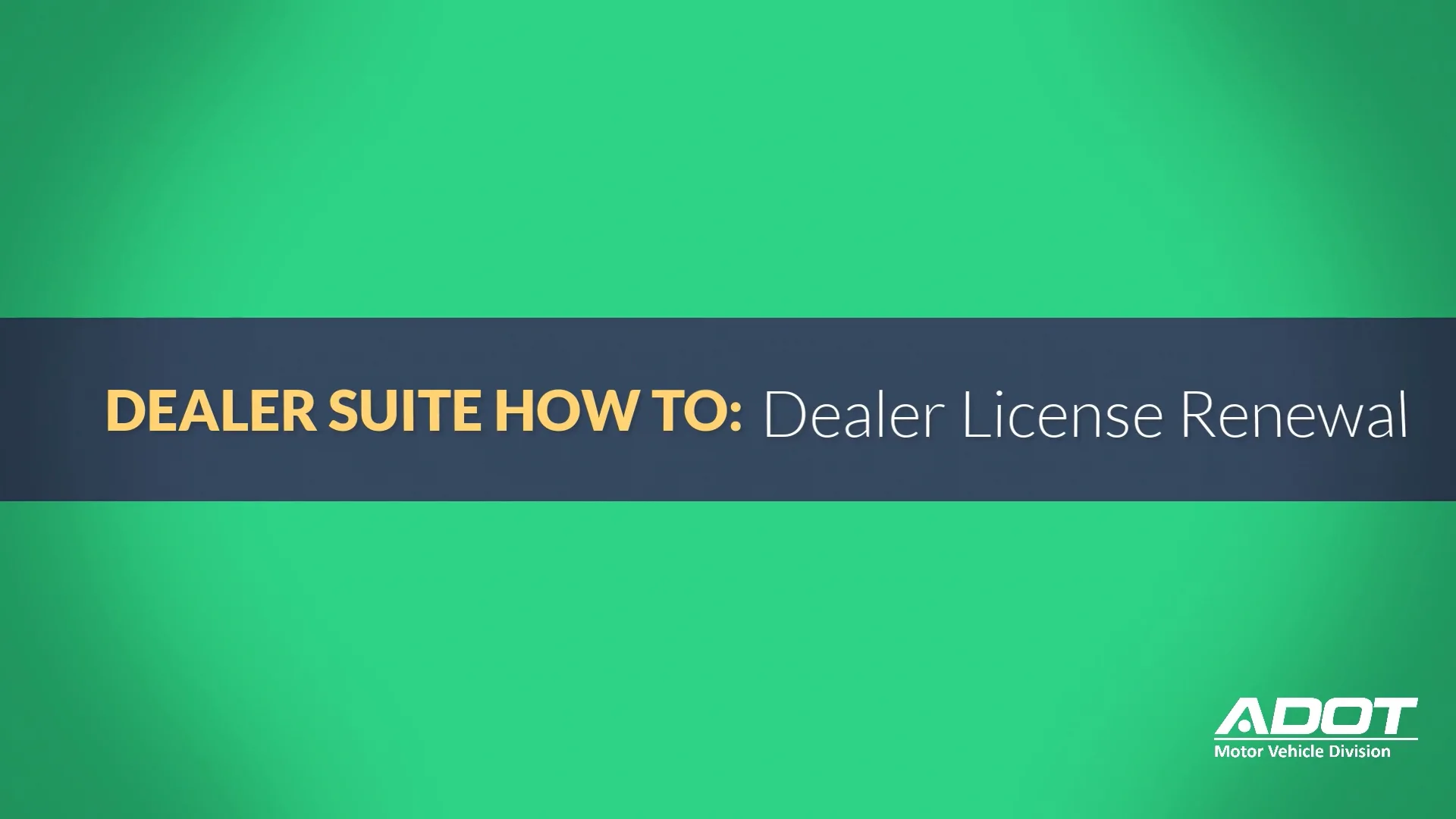 Dealer Suite How To Dealer License Renewal on Vimeo