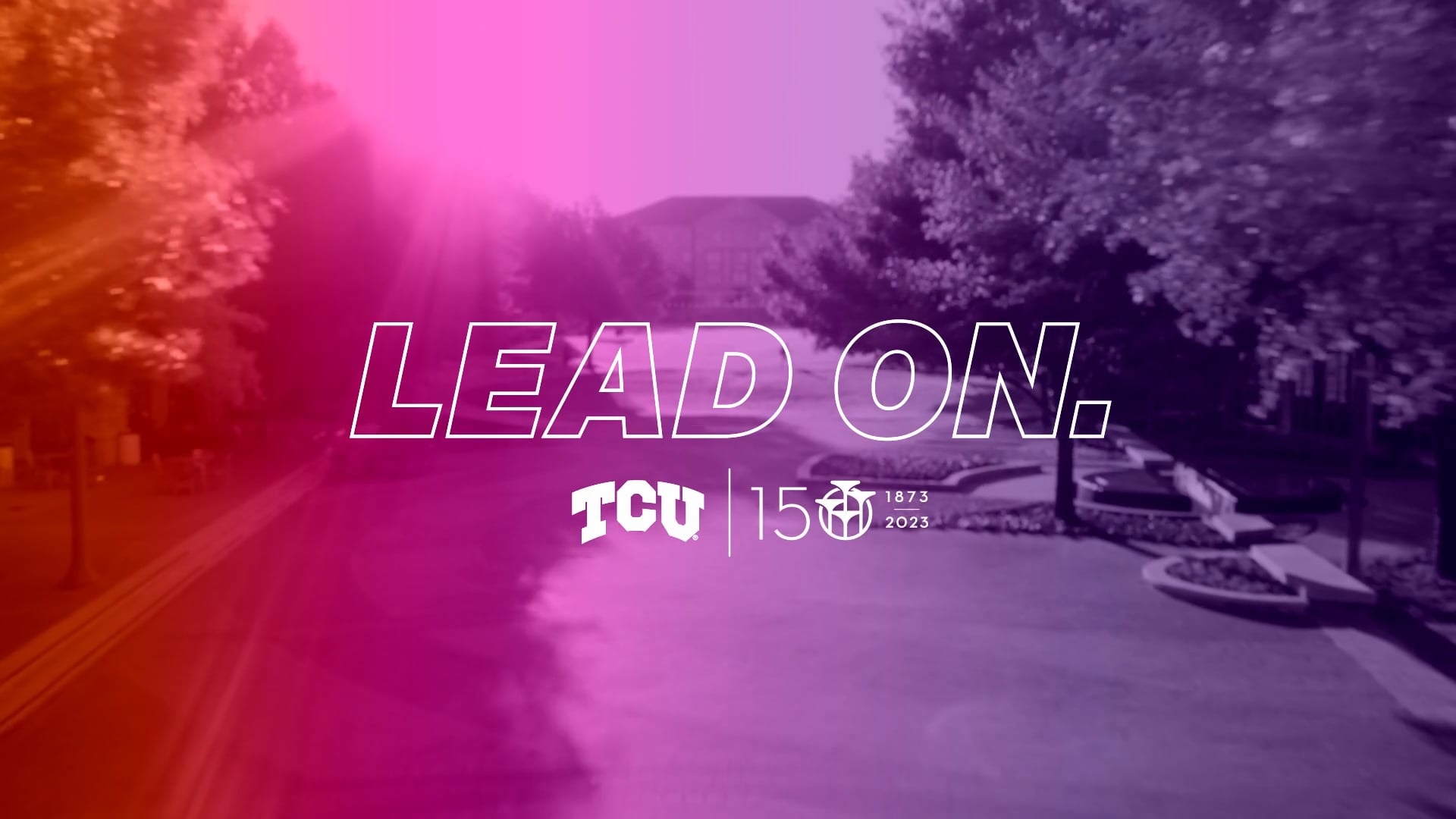 TCU | Lead On 150 - :60