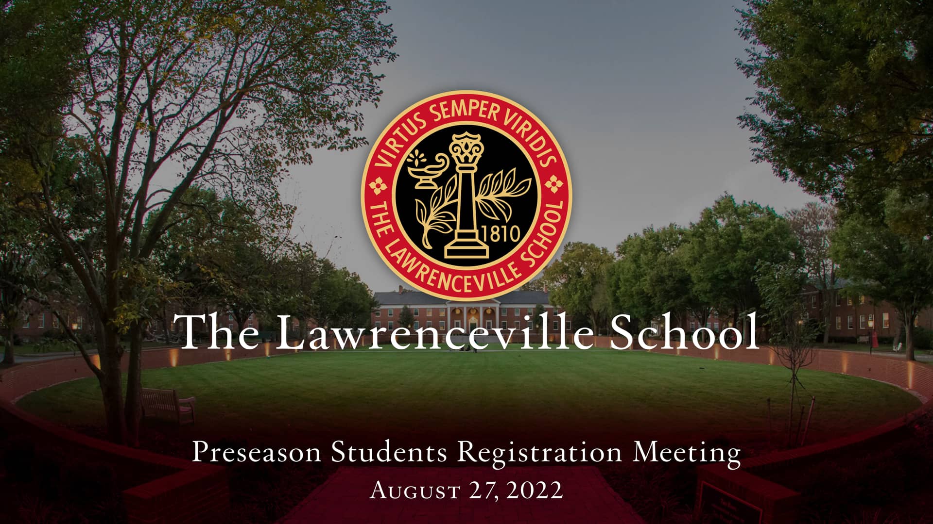 The Lawrenceville School Preseason Students Registration Meeting on Vimeo