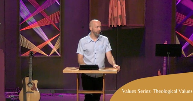 Values Series: Theological Values