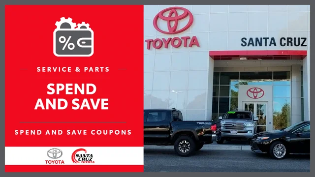 Toyota Spend and Save Santa Cruz CA Santa Cruz Toyota