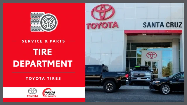 Toyota Tire Department Santa Cruz CA Santa Cruz Toyota Service