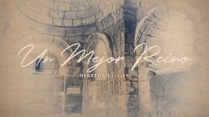 SEMANA 13 | Cristo es Un Mejor: Reino | Julio Varela