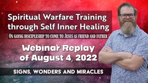 Spiritual Warfare Training through Self Inner Healing | Replay August 4, 2022