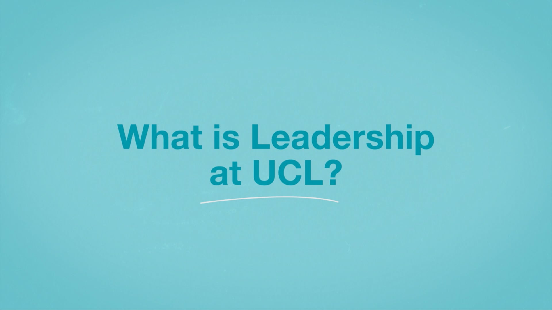 What is leadership at UCL on Vimeo