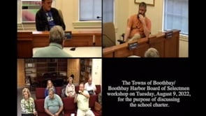 Boothbay and BBH Selectmen Workshop Aug 9, 2022
