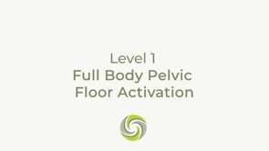 Full Body Pelvic Floor Activation
