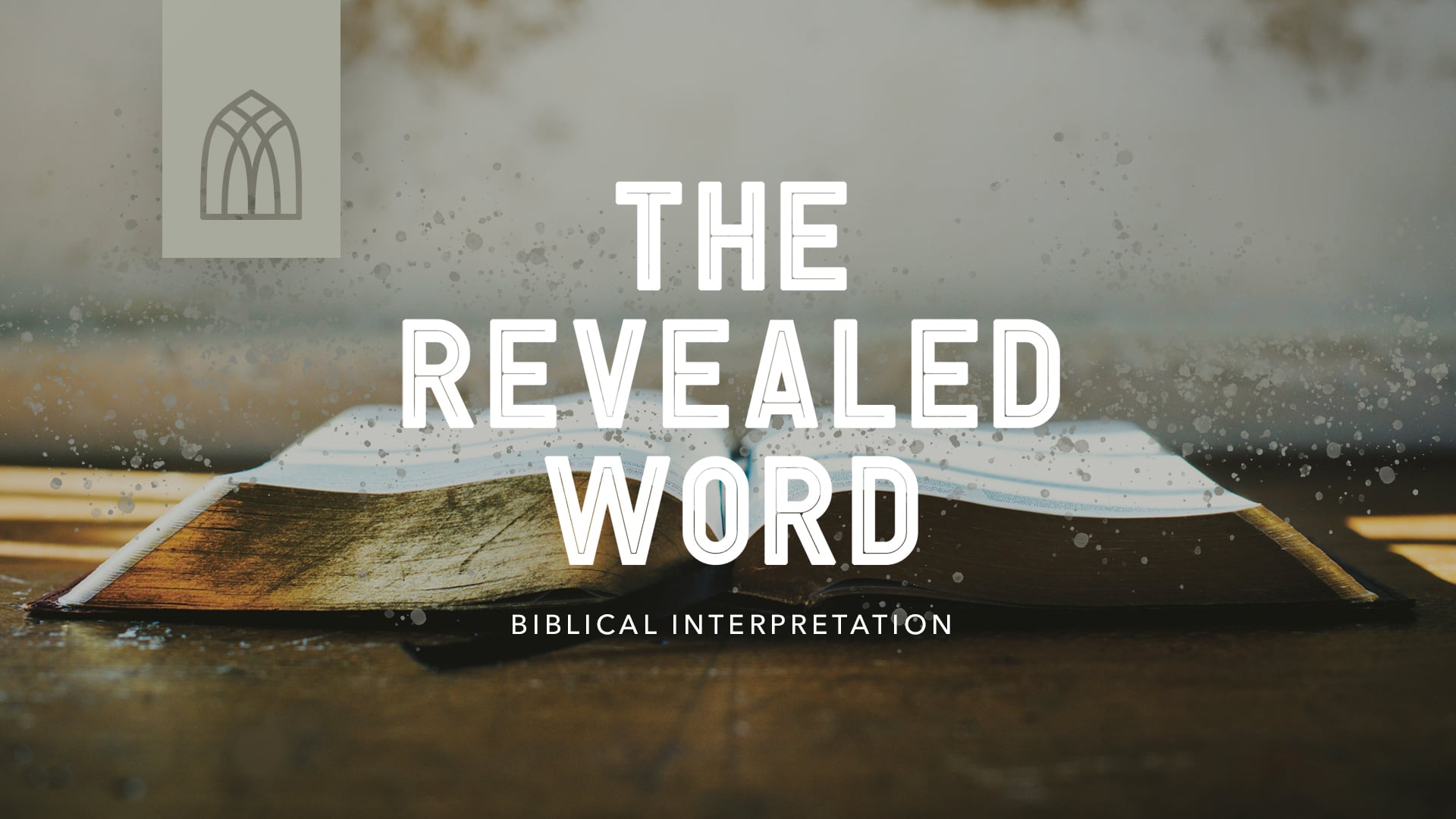 The Revealed Word - Biblical Interpretation