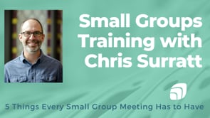 Adult Small Groups Training with Chris Surratt