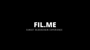 FIL.ME Sunset Blockchain Experience