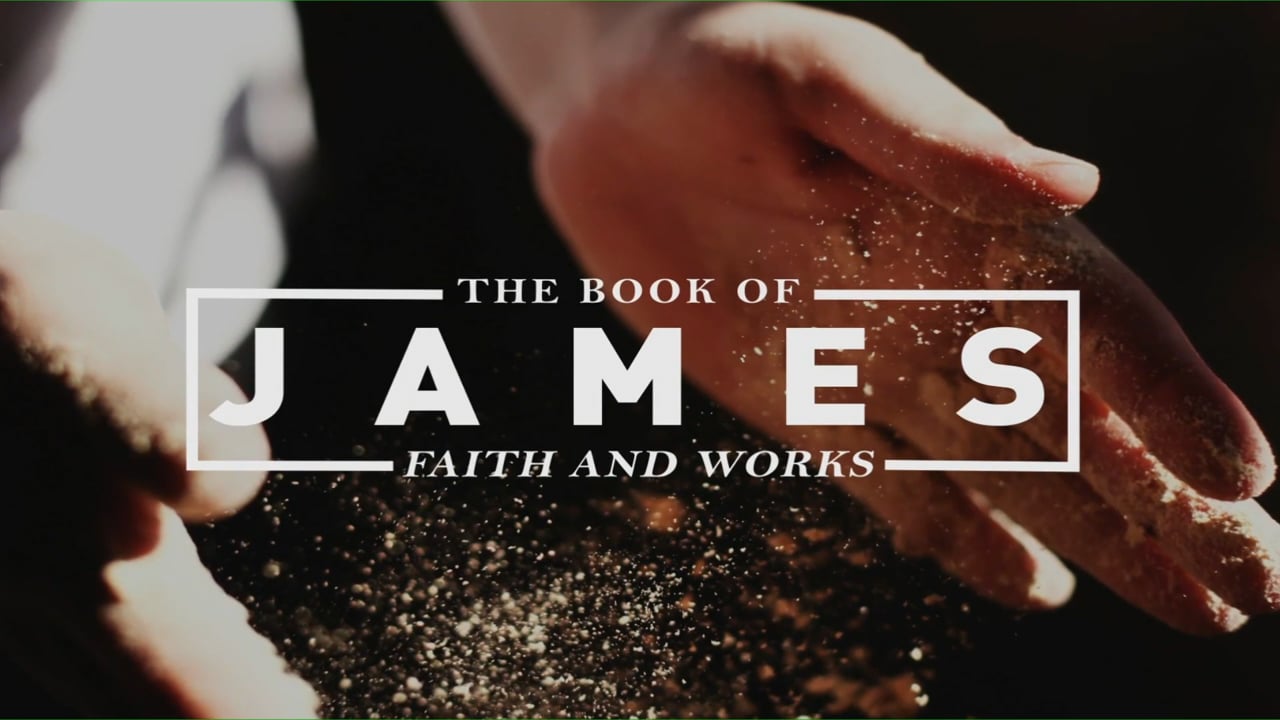 James: Faith and Works