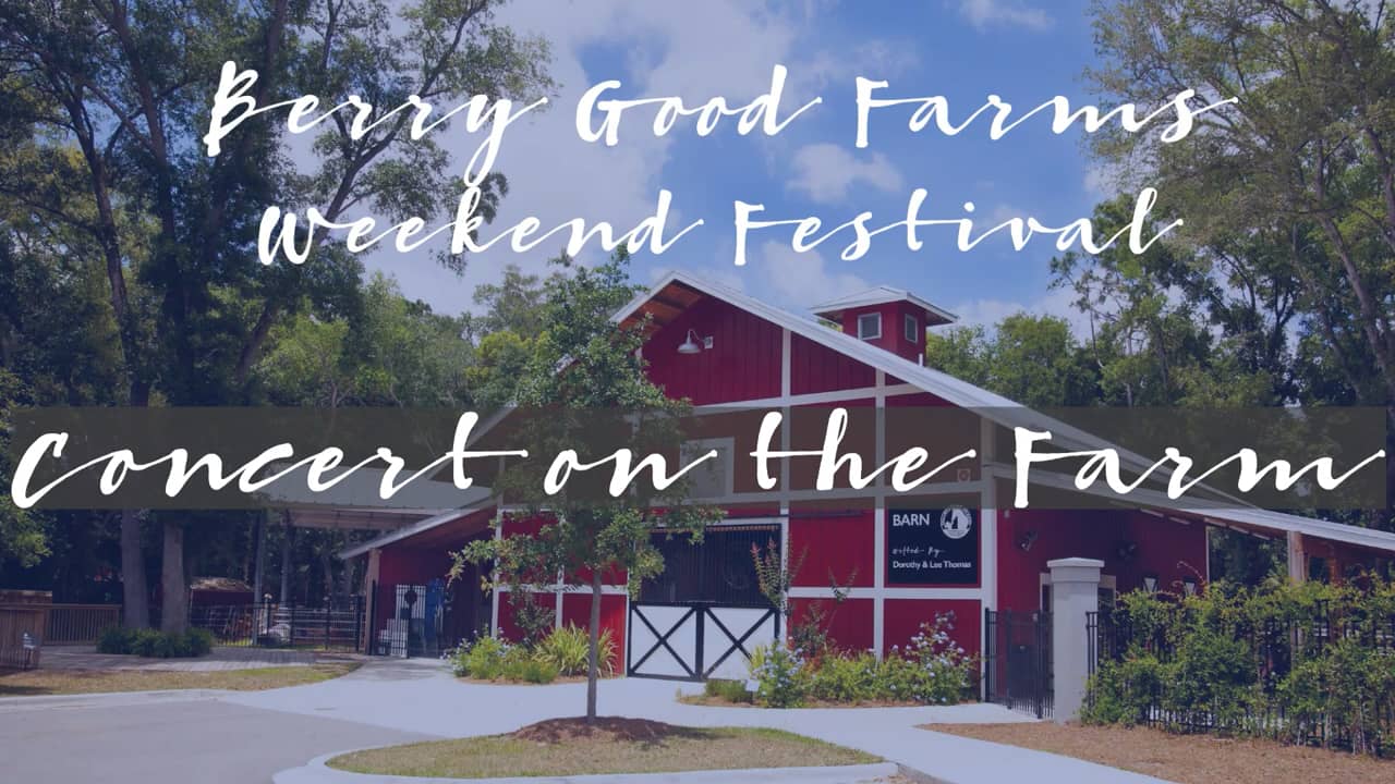 Berry Good Farms Weekend Festival 2022 on Vimeo