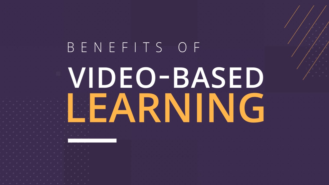 Benefits of Video-Based Learning