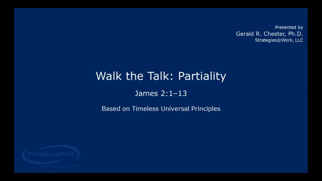 James 2:1–13 Walk the Talk: No Partiality