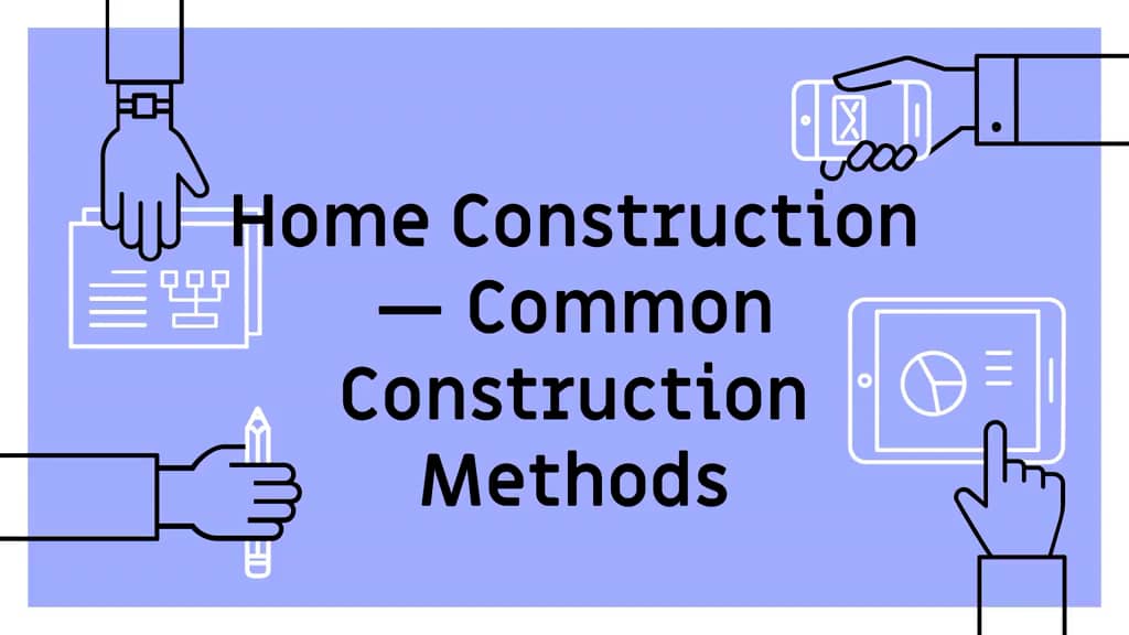 Home Construction — Common Construction Methods on Vimeo