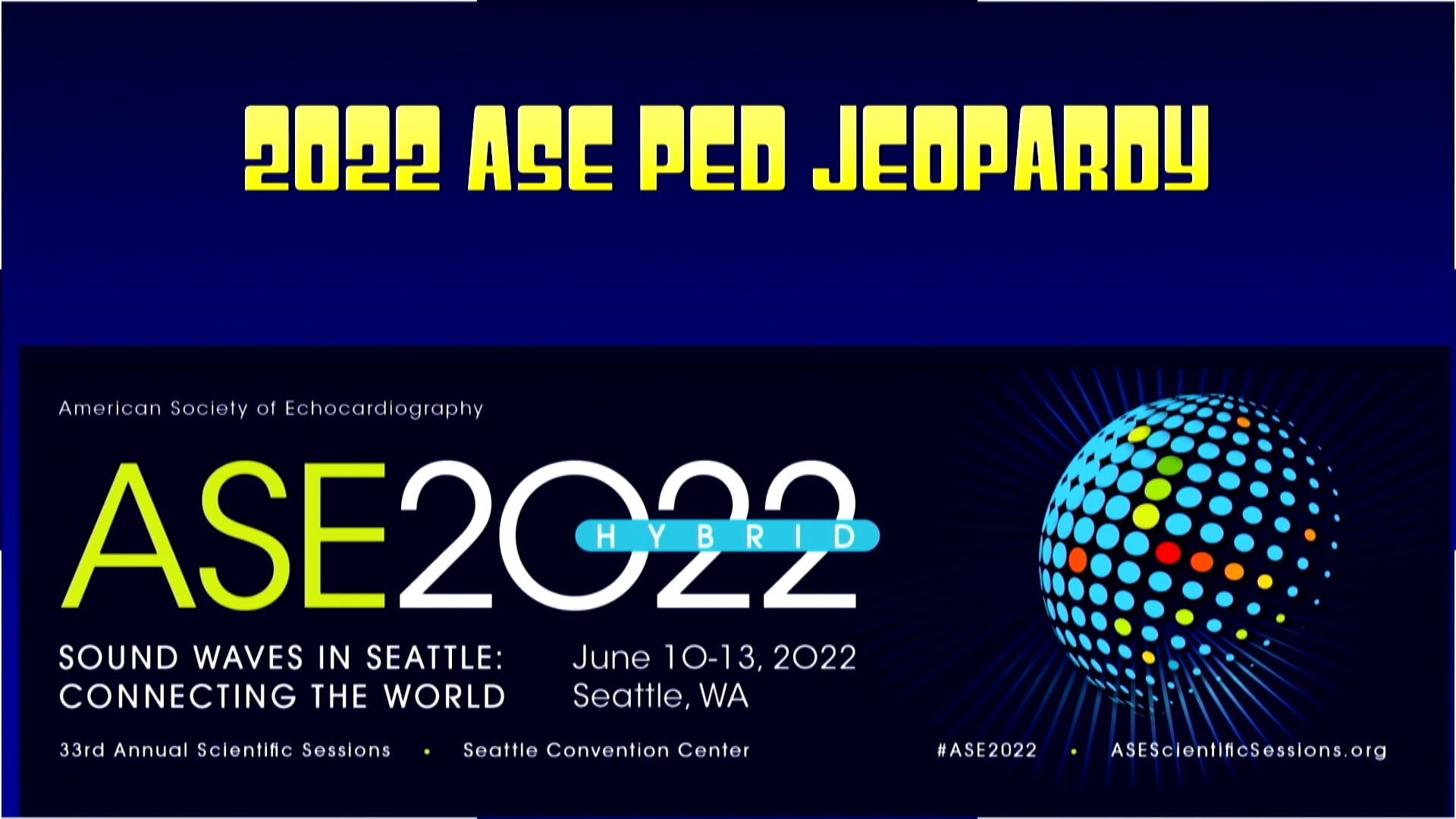 ASE 6B 612 230pm Pediatric Echo Jeopardy Game Show.mp4 on Vimeo