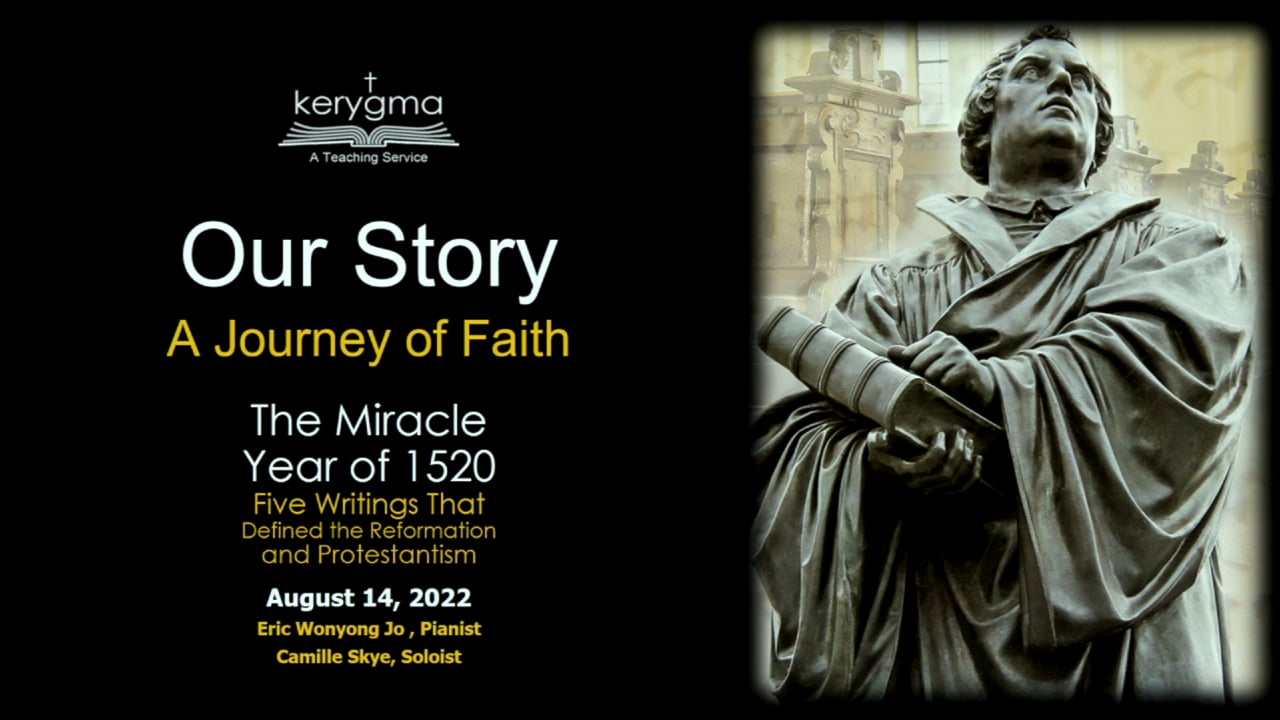 Our Story: The Reformation - The Miracle Year of 1520 (Five Writings That Changed The World)