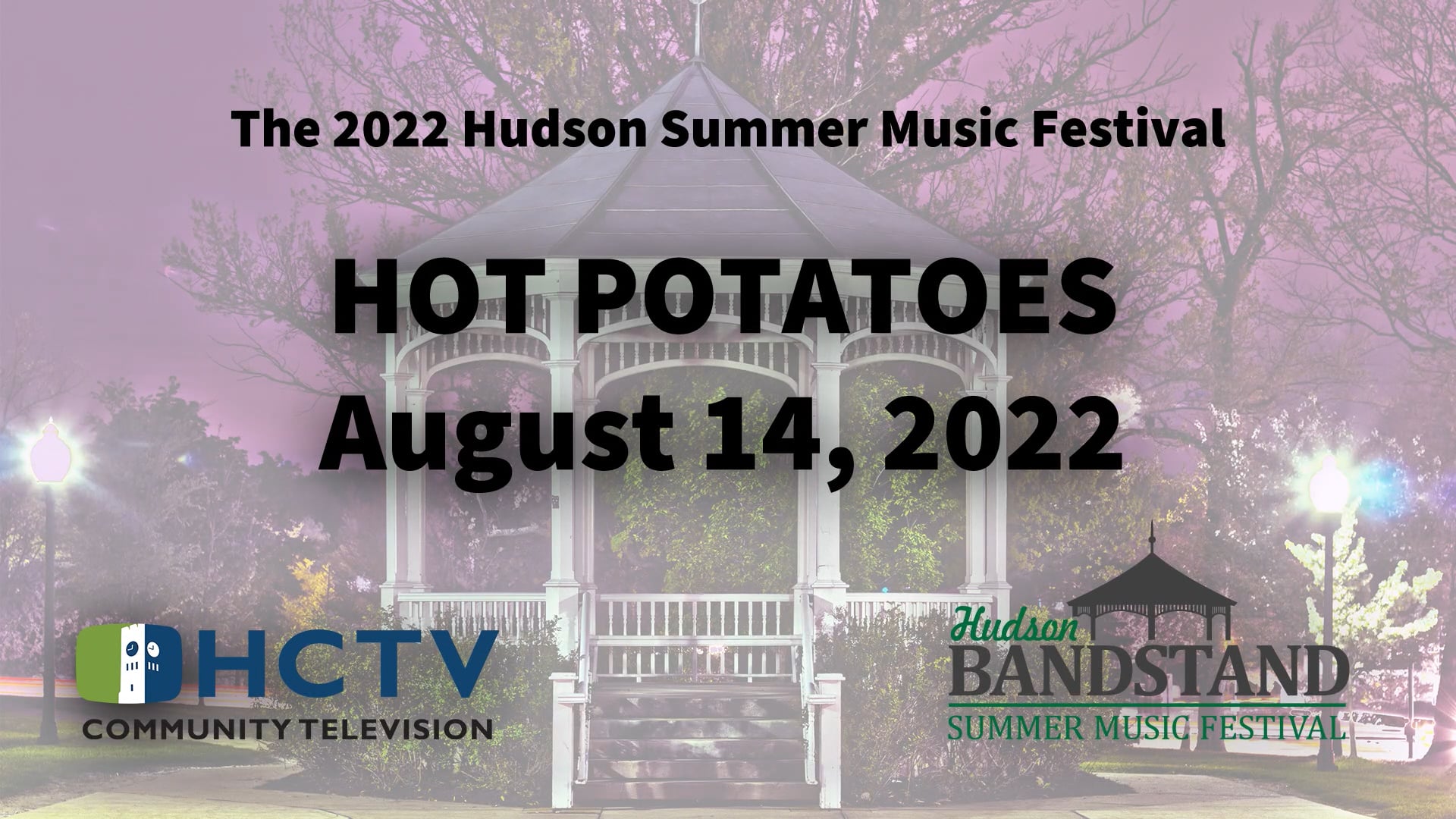 Concert on the Green: Hot Potatoes - 2022