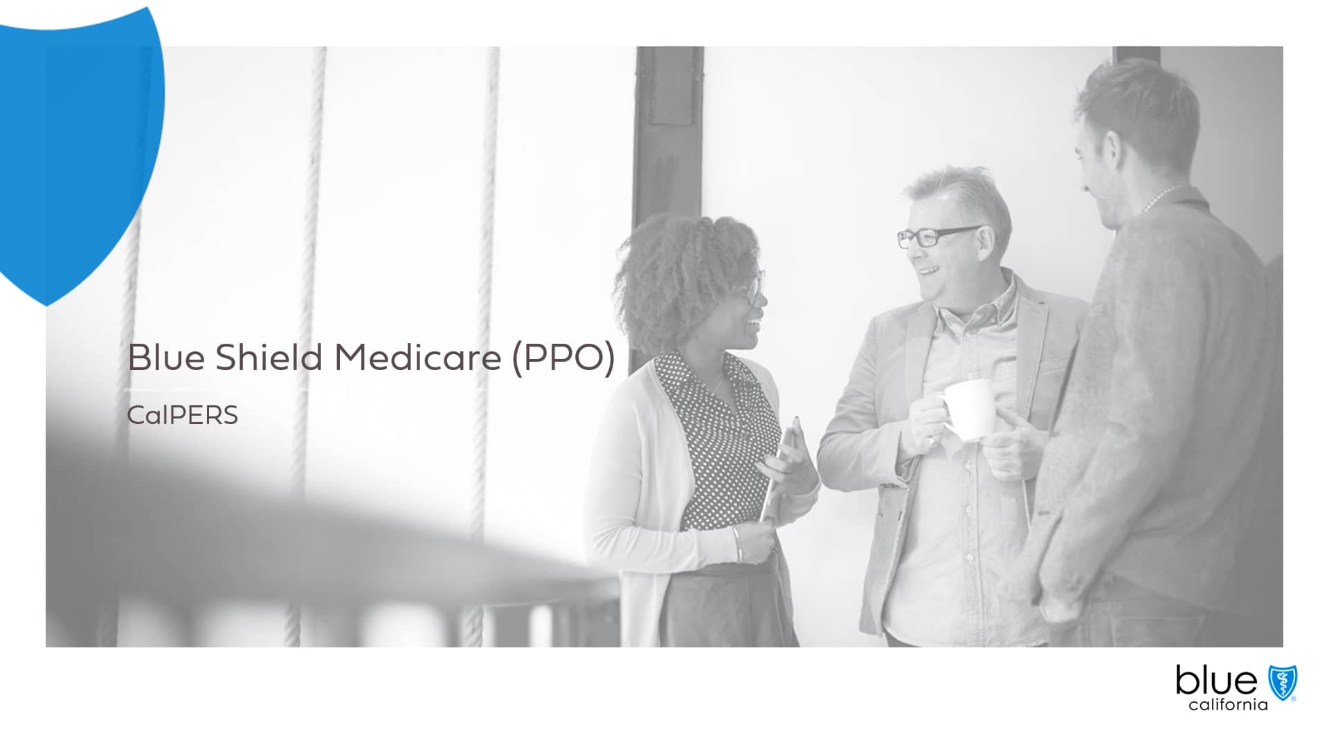 2023 CalPERS Blue Shield of California Benefit Presentation (Medicare