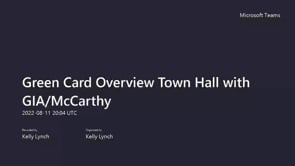 Green Card Overview Town Hall with GIA_McCarthy-20220811_150444-Meeting Recording