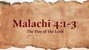 Malachi 4:1-3 | Day of the Lord