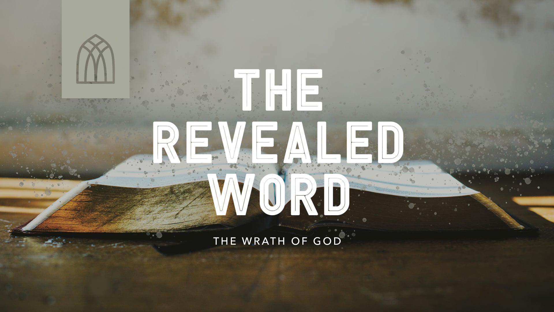 The Revealed Word - The Wrath of God