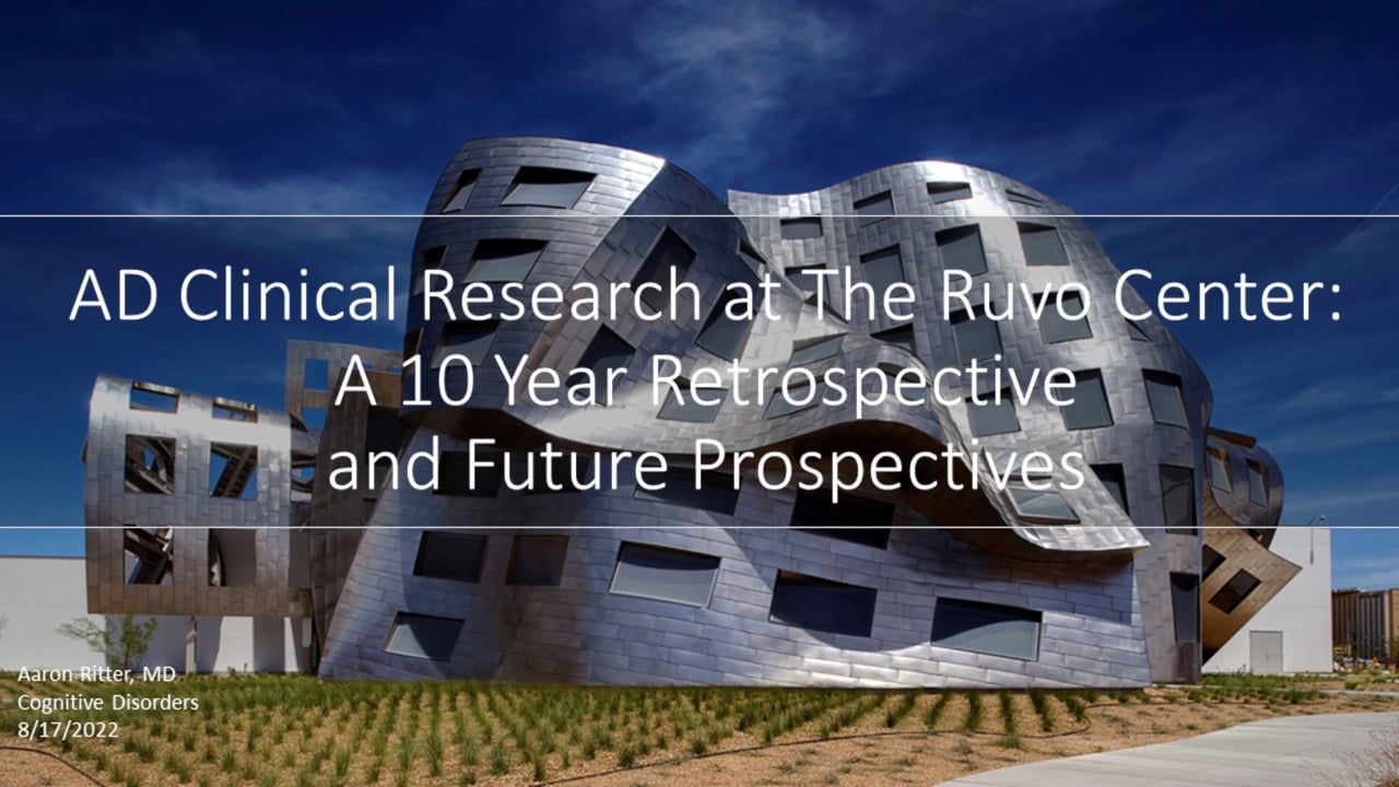 A Decade of Alzheirmer’s Clinical Research at Lou Ruvo- Outcomes and Progress