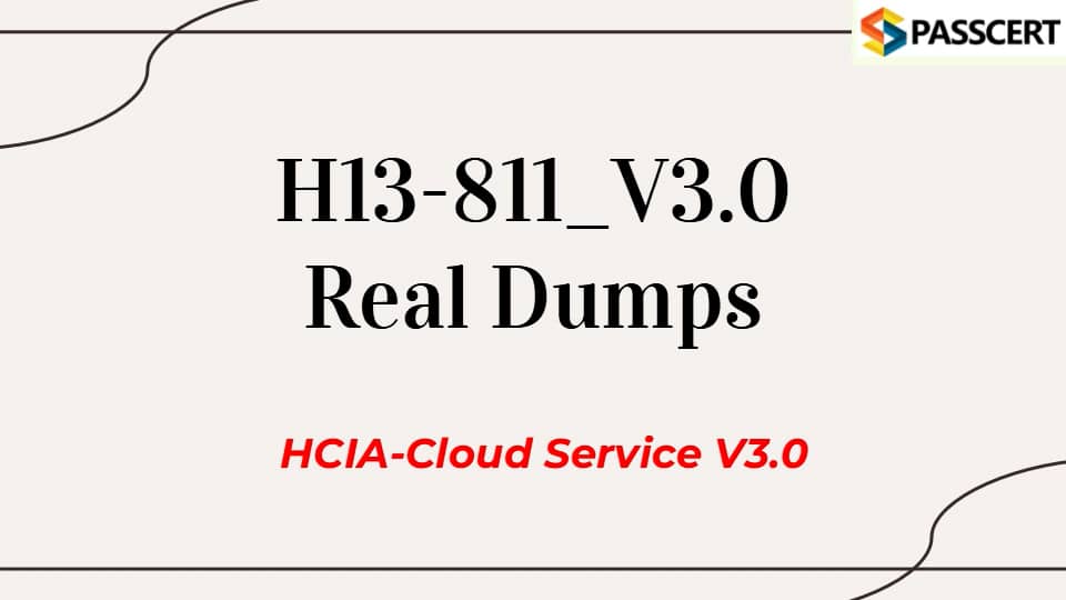 Newly Update H13-811_V3.0-ENU HCIA-Cloud Service V3.0 Exam Questions 