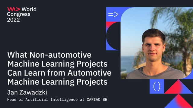 What non-automotive Machine Learning projects can learn from automotive Machine Learning projects